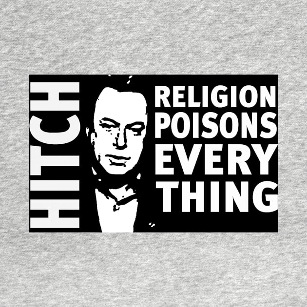 Christopher Hitchens Religion Poisons Everything by DJVYEATES